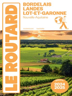 cover image of Guide du Routard Bordelais, Landes et Lot-et-Garonne 2024-25
